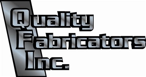 Quality Fabrication of in Inc 